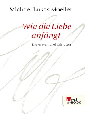 cover image of Wie die Liebe anfängt
